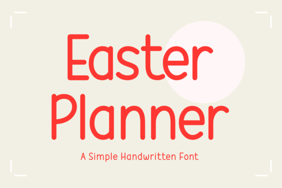 Easter Planner: A Vibrant Script Handwritten Font for Makers