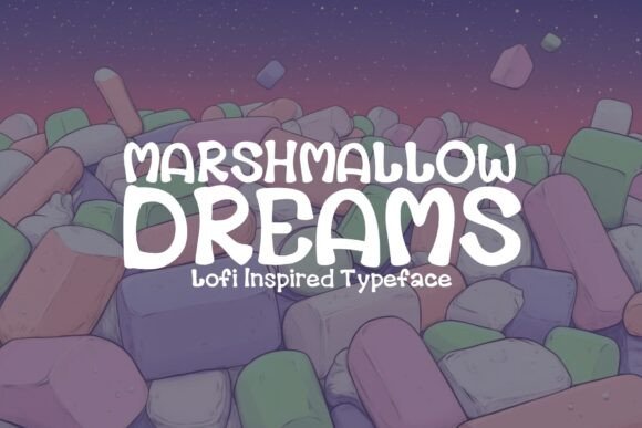 Marshmallow Dreams: A Lofi Typeface for Cozy Web Design